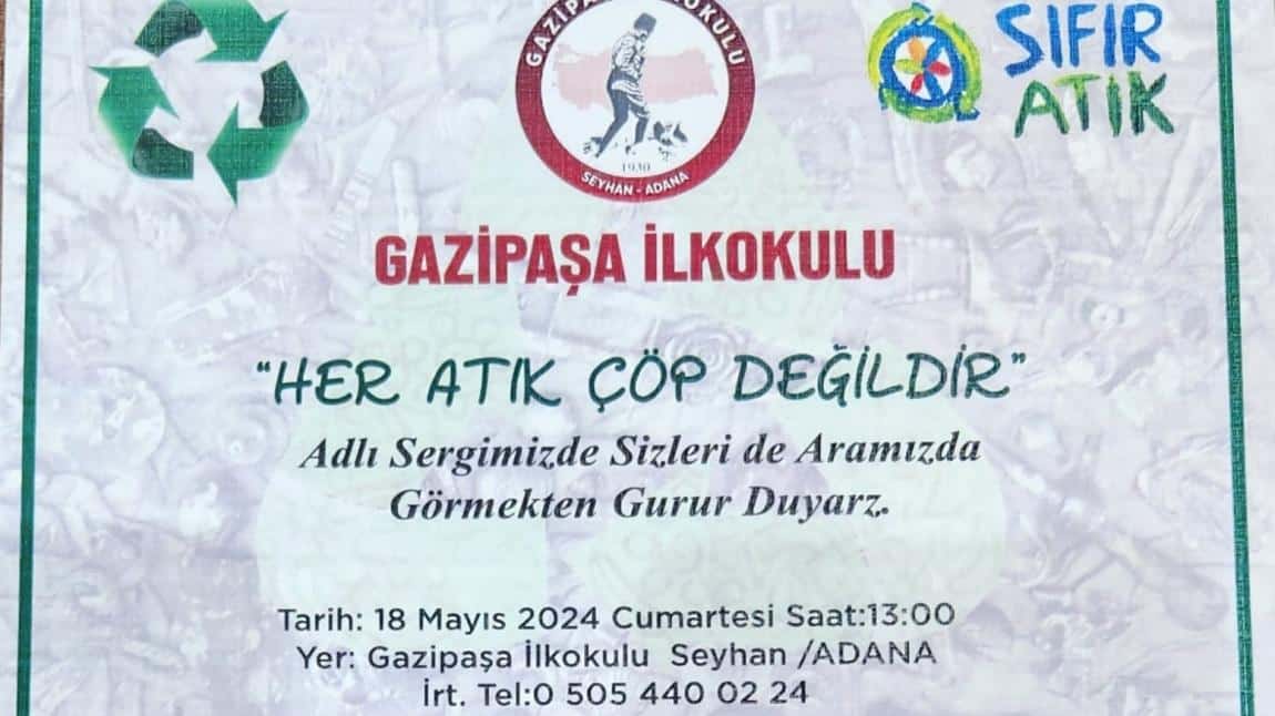 Her Atık Çöp Değildir. Adlı Sergimiz.